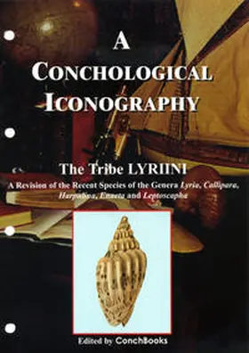 Bail / Poppe / Groh |  A Conchological Iconography. Loseblattausgabe / A Conchological Iconography. Loseblattausgabe | Loseblattwerk |  Sack Fachmedien
