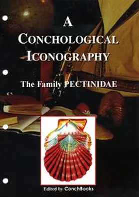 Raines / Poppe / Groh |  A Conchological Iconography. Loseblattausgabe / A Conchological Iconography. Loseblattausgabe | Loseblattwerk |  Sack Fachmedien