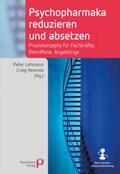 Lehmann / Newnes |  Psychopharmaka reduzieren und absetzen | Buch |  Sack Fachmedien