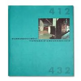 Zeller |  Vierhundertzwölf Vierhundertzweiunddreissig. Industrielandschaft Rhein / Vierhundertzwölf Vierhundertzweiunddreißig. Industrielandschaft Rhein | Buch |  Sack Fachmedien