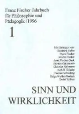Aulke / Fischer / Fischer-Buck |  Franz-Fischer-Jahrbücher für Philosophie und Pädagogik / Sinn und Wirklichkeit | Buch |  Sack Fachmedien