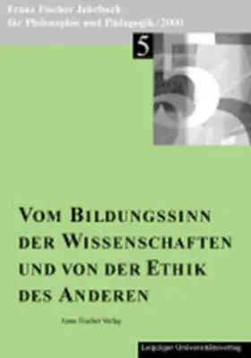 Aulke / Benedikt / Biller |  Franz-Fischer-Jahrbücher für Philosophie und Pädagogik / Vom Bildungssinn der Wissenschaften und von der Ethik des Anderen | Buch |  Sack Fachmedien