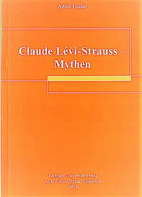 Fischer |  Claude Lévi-Strauß - Mythen | Buch |  Sack Fachmedien