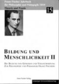 Schmied-Kowarzik / Zöllner / Altfelix |  Franz-Fischer-Jahrbücher für Philosophie und Pädagogik / Bildung und Menschlichkeit II | Buch |  Sack Fachmedien