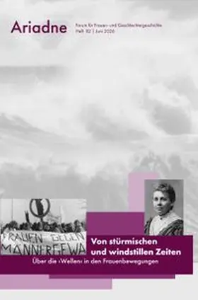 Archiv der deutschen Frauenbewegung (AddF) |  Ariadne. Forum für Frauen- und Geschlechtergeschichte Nr. 82 (2026) | Buch |  Sack Fachmedien
