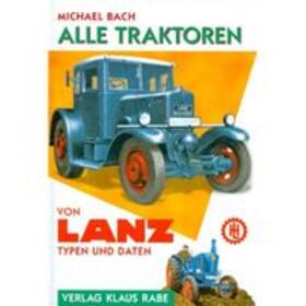 Bach | Alle Traktoren von Lanz | Buch | 978-3-926071-26-2 | sack.de