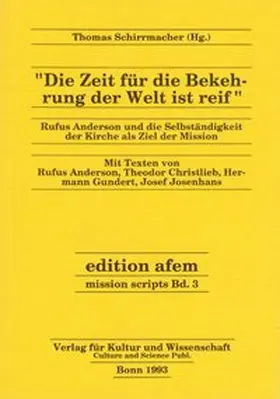 Schirrmacher |  Die Zeit für die Bekehrung der Welt ist reif | Buch |  Sack Fachmedien