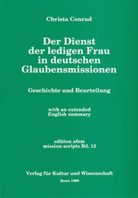 Conrad |  Der Dienst der ledigen Frau in deutschen Glaubensmissionen | Buch |  Sack Fachmedien