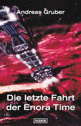 Gruber |  Die letzte Fahrt der Enora Time | Buch |  Sack Fachmedien