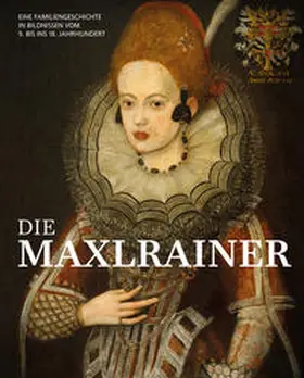 Prinz von Lobkowicz / Schneider / Lobkowicz |  Die Maxlrainer | Buch |  Sack Fachmedien