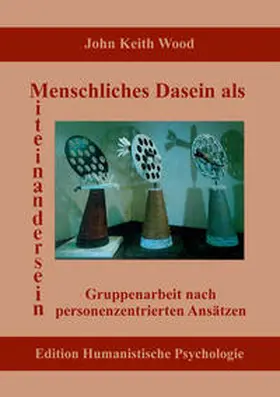 Wood |  Menschliches Dasein als Miteinandersein | Buch |  Sack Fachmedien