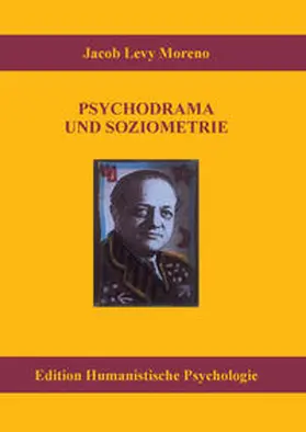 Moreno |  Psychodrama und Soziometrie | Buch |  Sack Fachmedien