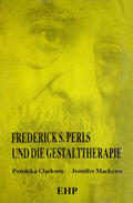 Clarkson / Mackewn |  Frederick S. Perls und die Gestalttherapie | Buch |  Sack Fachmedien