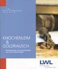 Badeda / Hufschmidt / Fritsch |  Knochenleim & Goldrausch | Buch |  Sack Fachmedien