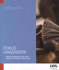 Beckmann / Hufschmidt / Maubach |  Fokus Handwerk - Aktuelle Perspektiven einer interdisziplinären Handwerksforschung | Buch |  Sack Fachmedien