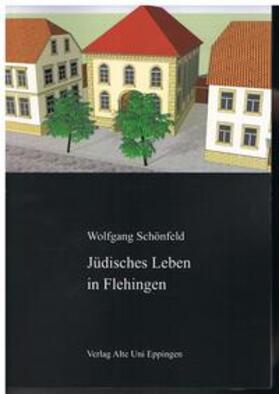 Schönfeld | Jüdisches Leben in Flehingen | Buch | 978-3-926315-48-9 | sack.de