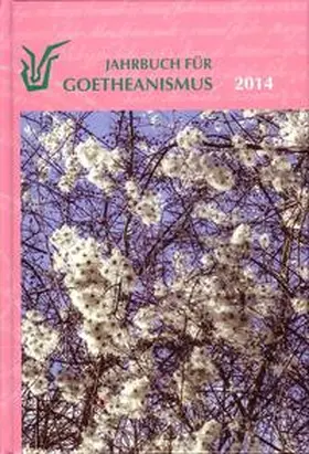 Naturwissenschaftliche Sektion am Goetheanum, Dornach / Schweiz / Brettschneider / Göbel |  Jahrbuch für Goetheanismus | Buch |  Sack Fachmedien