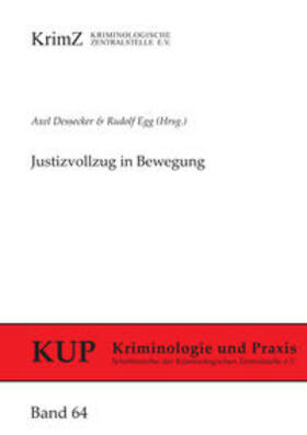 Dessecker / Egg | Justizvollzug in Bewegung | Buch | 978-3-926371-98-0 | sack.de