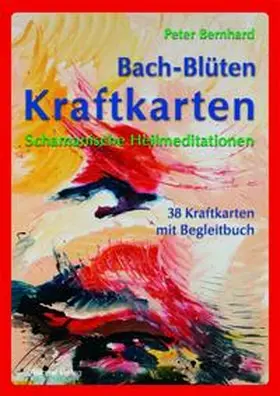 Bernhard |  Bach-Blüten Kraftkarten | Buch |  Sack Fachmedien