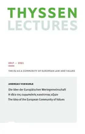 Voßkuhle / Fritz Thyssen Stiftung |  Die Idee der Europäischen Wertegemeinschaft | Buch |  Sack Fachmedien