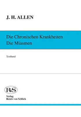 Allen |  Die chronischen Krankheiten. Die Miasmen / Psora und Sykose | Buch |  Sack Fachmedien