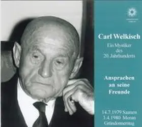 Welkisch |  Carl Welkisch-Ansprachen an seine Freunde | Sonstiges |  Sack Fachmedien