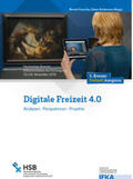 Freericks / Brinkmann |  Digitale Freizeit 4.0 | Buch |  Sack Fachmedien