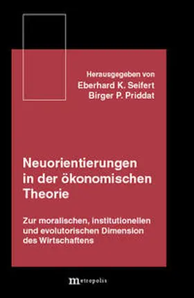 Bürgenmeier / Weise / Kötter |  Neuorientierungen in der ökonomischen Theorie | Buch |  Sack Fachmedien