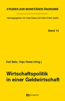Betz / Riese |  Wirtschaftspolitik in einer Geldwirtschaft | Buch |  Sack Fachmedien