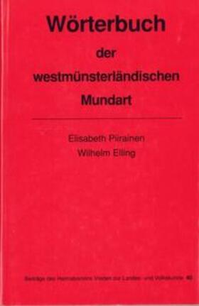 Piirainen / Elling | Wörterbuch der westmünsterländischen Mundart | Buch | 978-3-926627-09-4 | sack.de