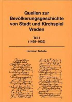 Terhalle | Quellen zur Bevölkerungsgeschichte von Stadt und Kirchspiel Vreden | Buch | 978-3-926627-31-5 | sack.de