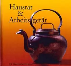 Elling / Heimatverein Vreden |  Hausrat und Arbeitsgerät im Westmünsterland | Buch |  Sack Fachmedien