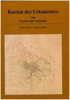 Leeck |  Karten des Urkatasters von Vreden und Ammeloe | Sonstiges |  Sack Fachmedien