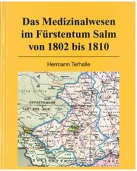 Hermann | Das Medizinalwesen im Fürstentum Salm von 1802 bis 1810 | Buch | 978-3-926627-72-8 | sack.de