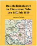 Hermann |  Das Medizinalwesen im Fürstentum Salm von 1802 bis 1810 | Buch |  Sack Fachmedien