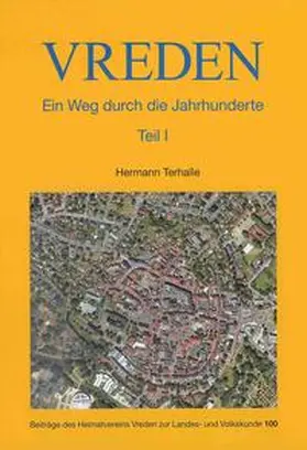 Terhalle | Vreden Ein Weg durch die Jahrhunderte | Medienkombination | 978-3-926627-80-3 | sack.de