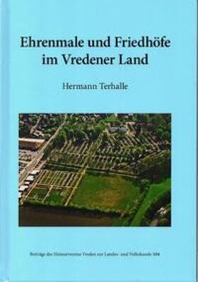 Terhalle | Ehrenmale und Friedhöfe im Vredener Land | Buch | 978-3-926627-84-1 | sack.de