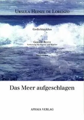 Heinze DeLorenzo |  Das Meer aufgeschlagen | Buch |  Sack Fachmedien
