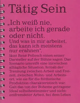 NGBK, AG "Tätig Sein" / Verwoert / Reichensperger |  Tätig Sein | Buch |  Sack Fachmedien