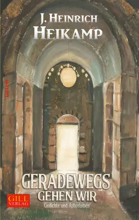 Heikamp |  Geradewegs gehen wir | eBook | Sack Fachmedien