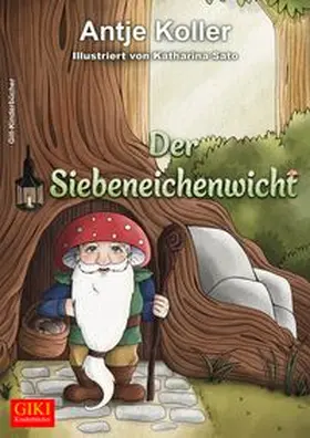 Koller |  Der Siebeneichenwicht | Buch |  Sack Fachmedien
