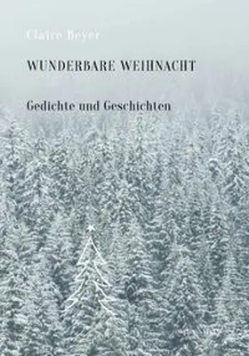 Beyer | Wunderbare Weihnacht | Buch | 978-3-926838-16-2 | www.sack.de