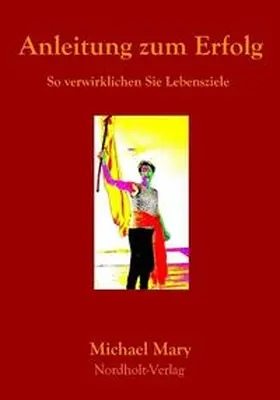 Mary |  Anleitung zum Erfolg | Buch |  Sack Fachmedien