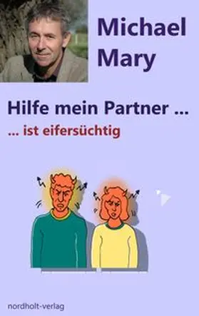 Michael |  Hilfe mein Partner ist eifersüchtig | Buch |  Sack Fachmedien