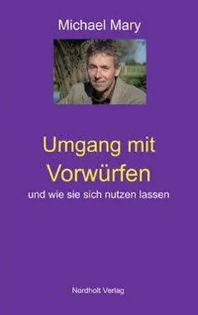 Mary |  Umgang mit Vorwürfen | Buch |  Sack Fachmedien