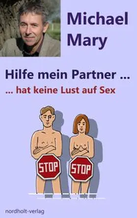Michael |  Hilfe mein Partner hat keine Lust auf Sex | Buch |  Sack Fachmedien