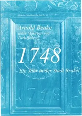Beuke / Brassel / Braun |  1748 - Ein Jahr in der Stadt Brakel | Buch |  Sack Fachmedien