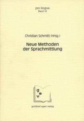 Schmitt / Winkelmann | Neue Methoden der Sprachmittlung | Buch | 978-3-926972-17-0 | sack.de