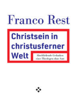 Rest | Christsein in christusferner Welt | Buch | 978-3-927043-82-4 | sack.de