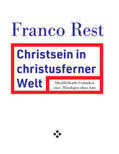 Rest |  Christsein in christusferner Welt | Buch |  Sack Fachmedien